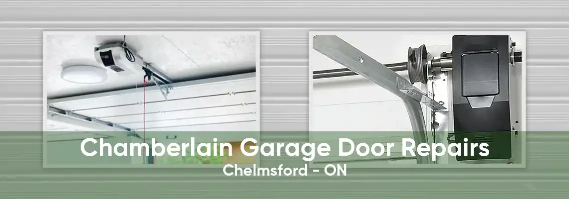 Chamberlain Garage Door Repairs Chelmsford - ON