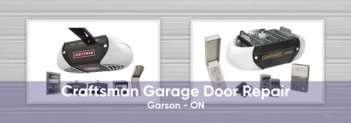 Craftsman Garage Door Repair Garson - ON