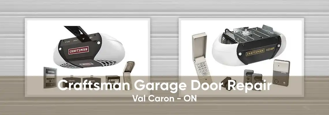 Craftsman Garage Door Repair Val Caron - ON