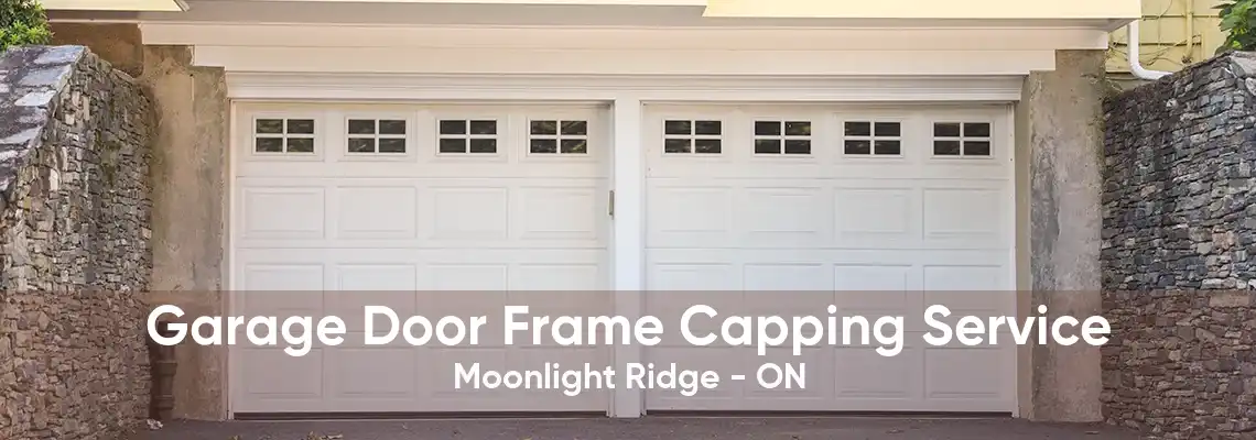 Garage Door Frame Capping Service Moonlight Ridge - ON