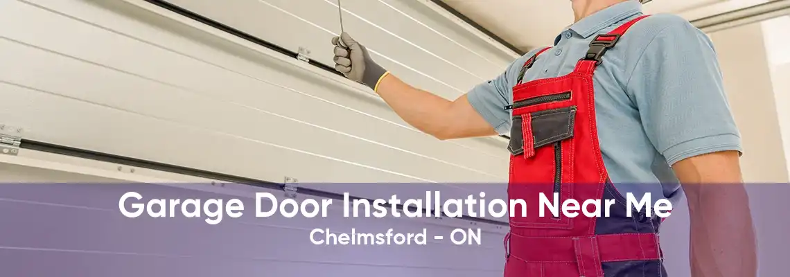 Garage Door Installation Near Me Chelmsford - ON