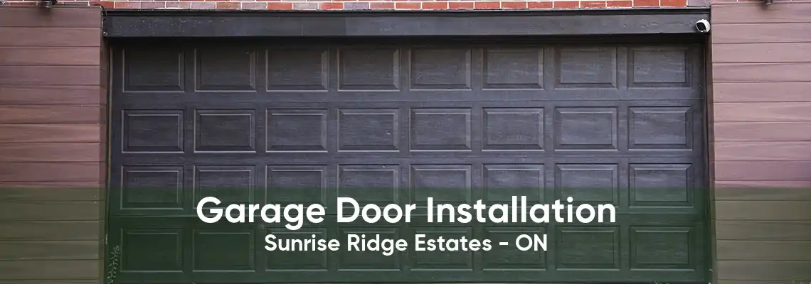 Garage Door Installation Sunrise Ridge Estates - ON