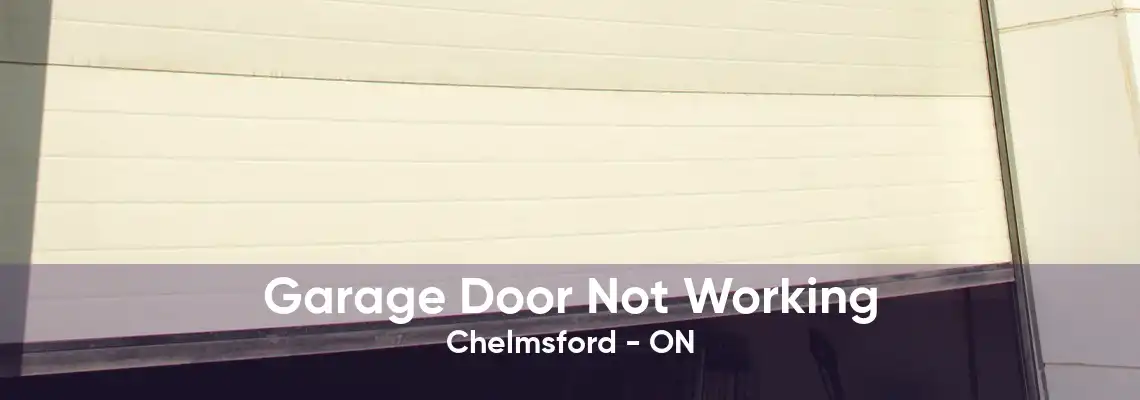 Garage Door Not Working Chelmsford - ON