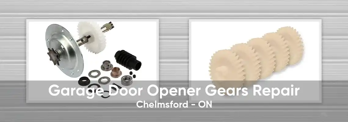 Garage Door Opener Gears Repair Chelmsford - ON
