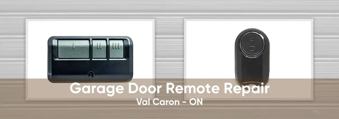 Garage Door Remote Repair Val Caron - ON