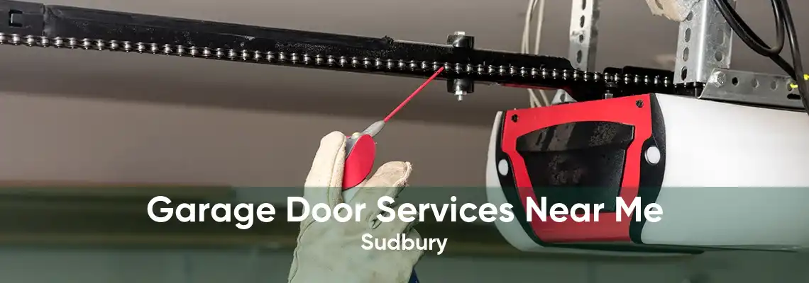Garage Door Services Near Me Sudbury
