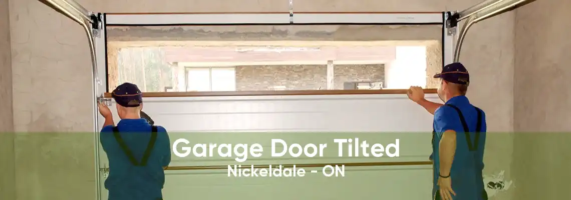 Garage Door Tilted Nickeldale - ON