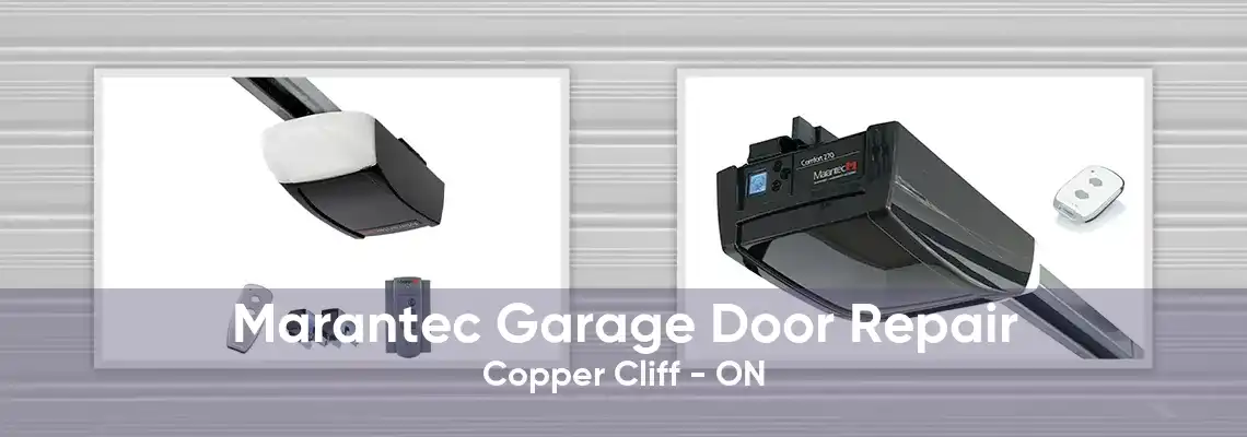 Marantec Garage Door Repair Copper Cliff - ON