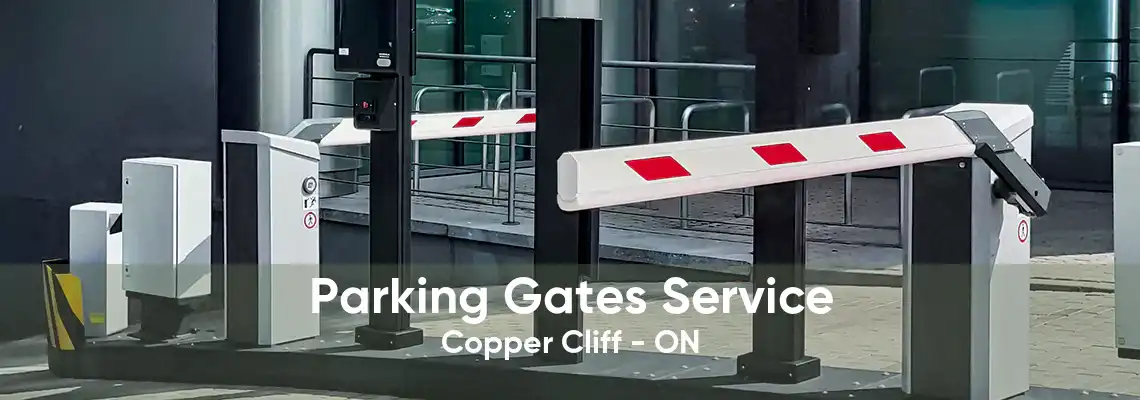 Parking Gates Service Copper Cliff - ON