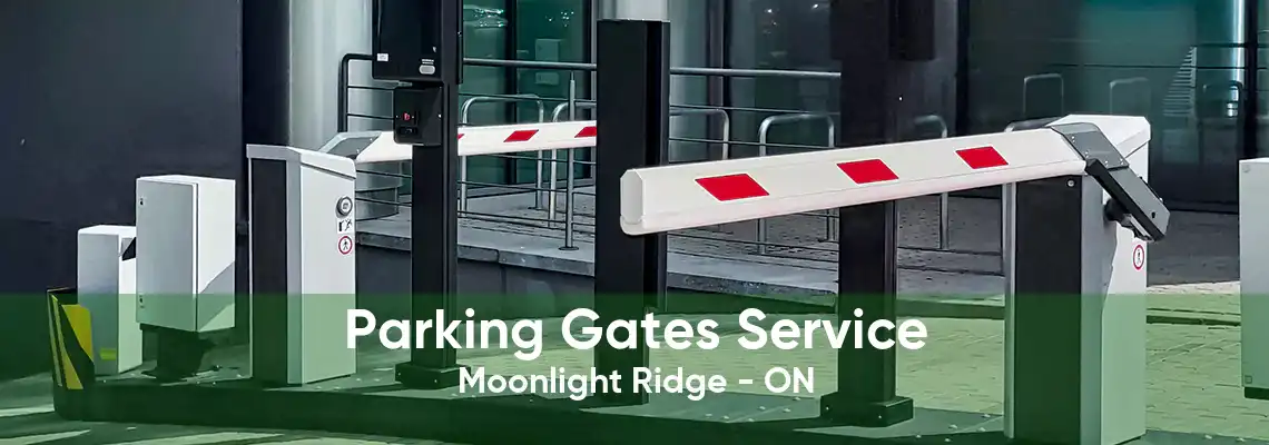 Parking Gates Service Moonlight Ridge - ON
