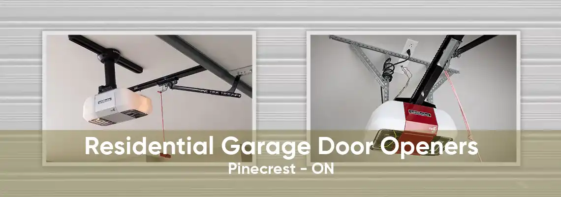 Residential Garage Door Openers Pinecrest - ON
