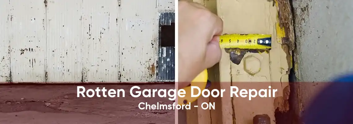Rotten Garage Door Repair Chelmsford - ON