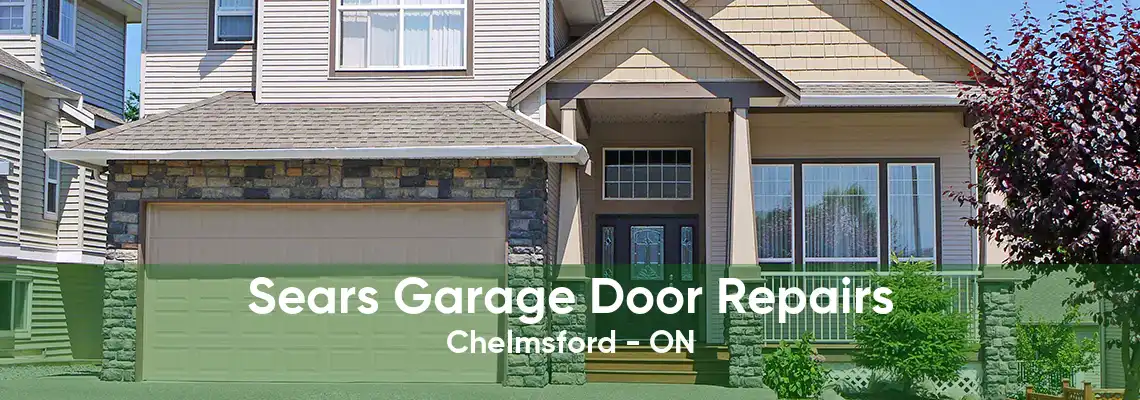 Sears Garage Door Repairs Chelmsford - ON